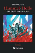 Himmel, Hoelle und das Leben dazwischen