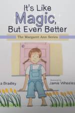 It's Like Magic, But Even Better af Pamela Bradley