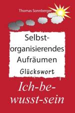 Selbstorganisierendes Aufraumen af Thomas Sonnberger