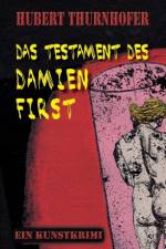 Testament des Damien First af Hubert Thurnhofer