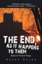 End, as It Happens to Them af Randy Dolph