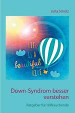 Down-Syndrom besser verstehen af Jutta Schütz