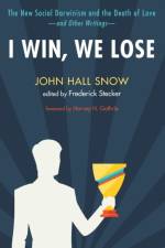 I Win, We Lose af John Hall Snow