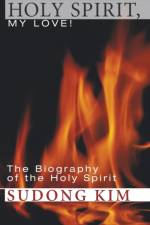 Holy Spirit, My Love! af Sudong Kim