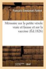 Memoire Sur La Petite Verole Vraie Et Fausse Et Sur La Vaccine af Francois-Emmanuel Fodere