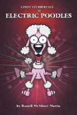 Cindy Flubberface in Electric Poodles af Russell McAlister Martin