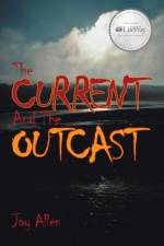 Current and the Outcast