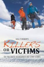 Killers or Victims af Will T Roberts