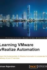 Learning VMware vRealize Automation af Sriram Rajendran