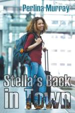 Stella's Back in Town af Perlina Murray