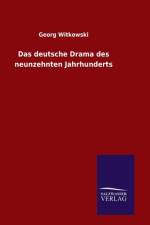 Das deutsche Drama des neunzehnten Jahrhunderts af Georg Witkowski