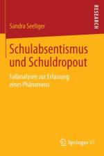 Schulabsentismus Und Schuldropout af Sandra Seeliger