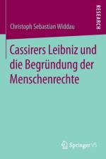 Cassirers Leibniz und die Begrundung der Menschenrechte af Christoph Sebastian Widdau