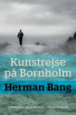 Kunstrejse på Bornholm af Herman Bang
