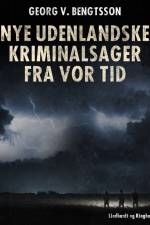 Nye udenlandske kriminalsager fra vor tid