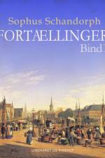 Fortællinger. Bind 1 af Sophus Schandorph