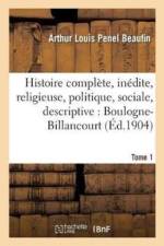 Histoire Complete Et Inedite, Religieuse, Politique, Sociale Et Descriptive de af Penel Beaufin