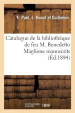 Catalogue de la Bibliotheque de Feu M. Benedetto Maglione Premiere Partie af Sans Auteur