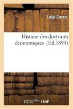 Histoire Des Doctrines Economiques af Luigi Cossa