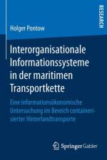 Interorganisationale Informationssysteme in Der Maritimen Transportkette af Holger Pontow