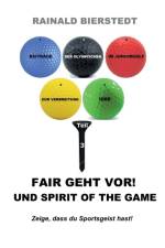 Fair geht vor! Und Spirit of the game af Rainald Bierstedt