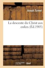 La Descente Du Christ Aux Enfers af Turmel-J