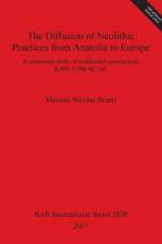 Diffusion of Neolithic Practices from Anatolia to Europe af Maxime Brami