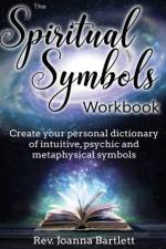 The Spiritual Symbols Workbook af REV Joanna Bartlett
