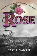 Rose af Gary E Vawter
