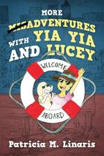 More Misadventures with Yia Yia and Lucey af Patricia M Linaris
