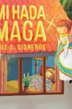 Mi Hada Maga af Luis G Cisneros