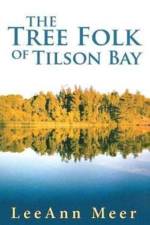 Tree Folk of Tilson Bay af LeeAnn Meer