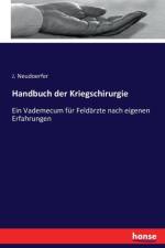 Handbuch der Kriegschirurgie af J Neudoerfer
