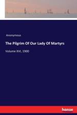 Pilgrim Of Our Lady Of Martyrs af Anonymus
