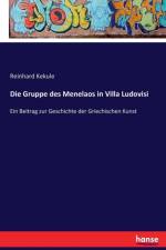 Gruppe des Menelaos in Villa Ludovisi af Reinhard Kekule