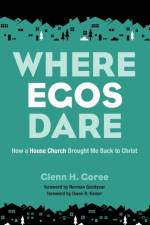 Where Egos Dare af Glenn H Goree