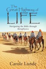 Great Highway of Life af Carole Lunde
