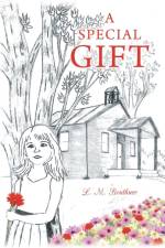 A Special Gift af L M Bouthner