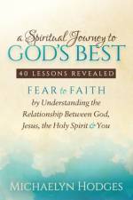 A Spiritual Journey to God's Best af Michaelyn Hodges