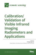 Calibration/Validation of Visible Infrared Imaging Radiometers and Applications