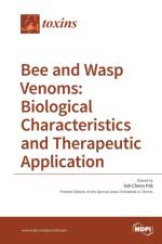 Bee and Wasp Venoms Biological Characteristics and Therapeutic Application