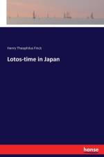 Lotos-time in Japan af Henry Theophilus Finck