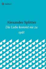 Liebe kommt nie zu spat