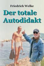 totale Autodidakt af Friedrich Welke