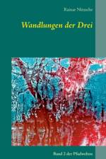 Wandlungen der Drei af Rainar Nitzsche