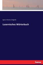 Lusernisches Woerterbuch af Ignaz Vinzenz Zingerle
