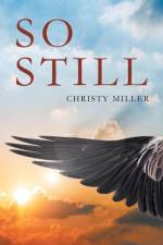 So Still af Christy Miller