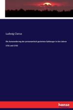 Auswanderung der protestantisch gesinnten Salzburger in den Jahren 1731 und 1732 af Ludwig Clarus