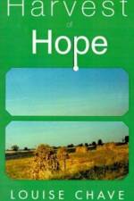 Harvest of Hope af Louise Chave