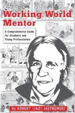 Working World Mentor af Robert Joseph Jastremski